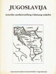 Jugoslavija. Izmedju medjuetničkog i klasnog sukoba