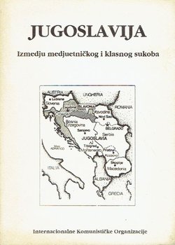 Jugoslavija. Izmedju medjuetničkog i klasnog sukoba