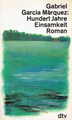 Hundert Jahre Einsamkeit