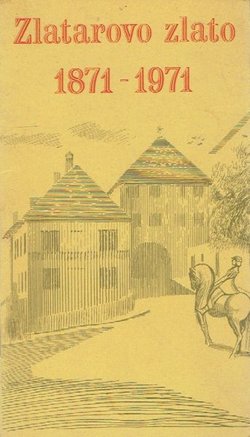 Zlatarovo zlato 1871-1971