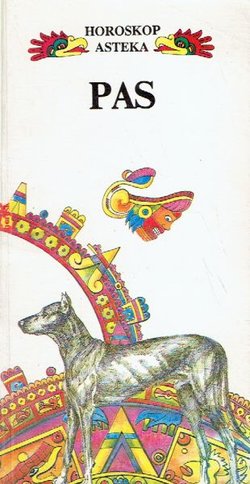 Horoskop Asteka. Pas