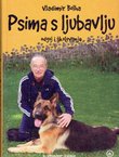 Psima s ljubavlju. Odgoj i školovanje (2.dop.izd.)
