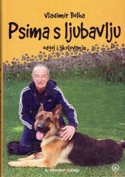 Psima s ljubavlju. Odgoj i školovanje (2.dop.izd.)