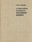 O Marulićevu autorstvu Firentinskog zbornika