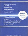 Zakon o bankama i drugim financijskim organizacijama / Zakon o sanaciji, stečaju i likvidaciji banaka i drugih financijskih organizacija