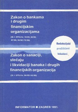 Zakon o bankama i drugim financijskim organizacijama / Zakon o sanaciji, stečaju i likvidaciji banaka i drugih financijskih organizacija