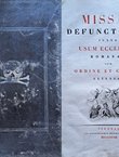 Missae Defunctorum, juxta usum Ecclesiae Romanae cum Ordine et Canone Extensae