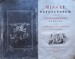 Missae Defunctorum, juxta usum Ecclesiae Romanae cum Ordine et Canone Extensae