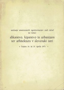 Slikarstvo, kiparstvo in urbanizem ter arhitektura v slovenski Istri