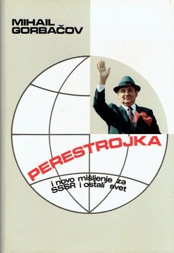 Perestrojka i novo mišljenje za SSSR i ostali svet
