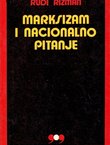 Marksizam i nacionalno pitanje. Razvoj osnovnih zamisli o naciji u marksističkoj društvenoj misli