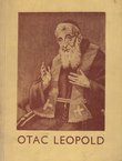 Otac Leopold. Životopis sluge Božjega o. Leopolda Bogdana Mandića kapucina iz Hercegnovog (3.izd.)