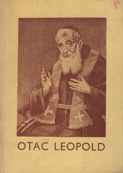 Otac Leopold. Životopis sluge Božjega o. Leopolda Bogdana Mandića kapucina iz Hercegnovog (3.izd.)