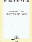 Kroatischer Faust. Stück in drei Teilen