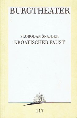 Kroatischer Faust. Stück in drei Teilen