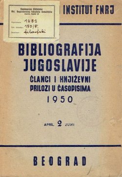 Bibliografija Jugoslavije. Članci i književni prilozi u časopisima 1950 2. april-juni