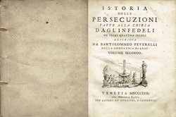 Istoria delle persecuzioni fatte alla chiesa dagl'infedeli ne'primi quattro secoli II.