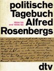 Das politische Tagebuch Alfred Rosenbergs. 1934/35 und 1939/40