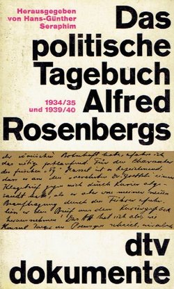 Das politische Tagebuch Alfred Rosenbergs. 1934/35 und 1939/40