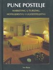 Pune postelje. Marketing u turizmu, hoteljerstvu i ugostiteljstvu
