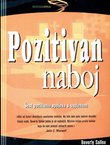 Pozitivan naboj. Šest pozitivnih spojeva s uspjehom
