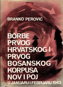 Borbe Prvog hrvatskog i Prvog bosanskog korpusa NOV i POJ u januaru i februaru 1943