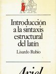 Introduccion a la sintaxis estructural del latin