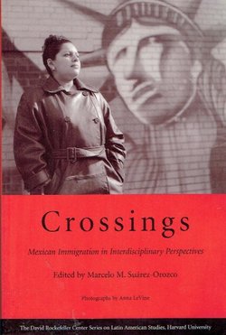 Crossings. Mexican Immigration in Interdisciplinary Perspectives