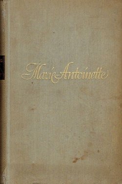 Marie Antoinette. Bildnis eines mittleren Charakters