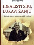 Idealisti siju, lukavi žanju. Sjećanje jednog radićevca na 20. stoljeće