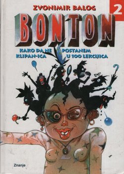 Bonton 2. Kako da ne postanem klipan/ica u 100 lekcijica