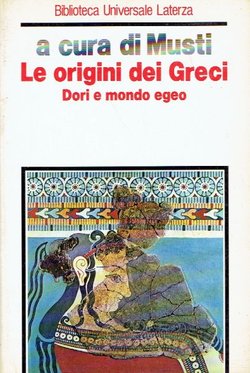 Le origini dei Greci. Dori e mondo egeo