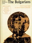 The Bulgarians from Pagan Times to the Ottoman Conquest