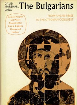 The Bulgarians from Pagan Times to the Ottoman Conquest