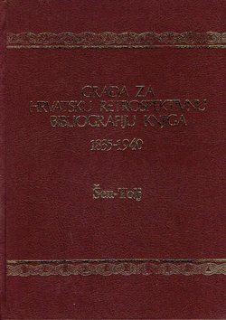 Građa za hrvatsku retrospektivnu bibliografiju knjiga 1835-1940. 22. (Šen-Tolj)