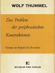 Das Problem der periphrastischen Konstruktionen. Gezeigt am Beispiel des Slavischen
