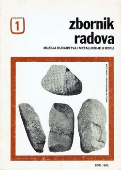 Zbornik radova Muzeja rudarstva i metalurgije u Boru 1/1980