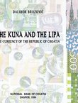The Kuna and the Lipa. The Currency of the Republic of Croatia