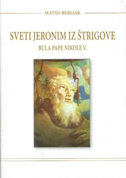 Sveti Jeronim iz Štrigove. Bula pape Nikole V.