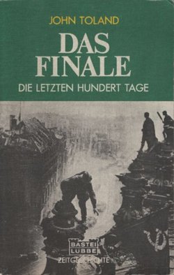 Das Finale. Die letzten hundert Tage