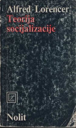 Teorija socijalizacije. O zasnivanju materijalističke teorije socijalizacije