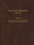 Djela Petra Zoranića, Antuna Sasina, Savka Gučetića Bendeviševića