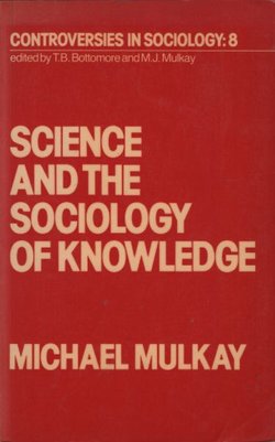 Science and the Sociology of Knowledge