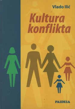 Kultura konflikta. Dinamike poretka ljubavi. Uvidi i saznanja (2.dop.izd.)
