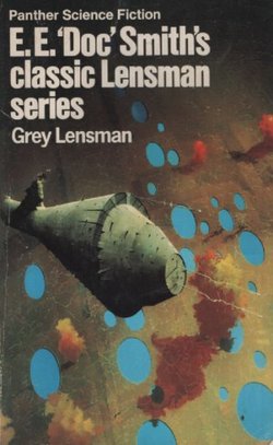 Grey Lensman. The Fourth Novel in the Lensman Series