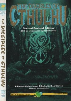 The Disciples of Cthulhu (2nd Ed.)