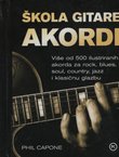Škola gitare. Akordi. Više od 500 ilustriranih akorda za rock, blues, soul, country, jazz i klasičnu glazbu
