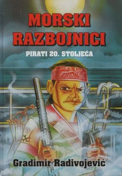 Morski razbojnici. Pirati 20. stoljeća