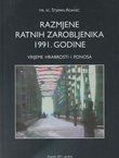 Razmjene ratnih zarobljenika 1991. godine. Vrijeme hrabrosti i ponosa