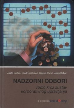 Nadzorni odbori. Vodič kroz sustav korporativnog upravljanja